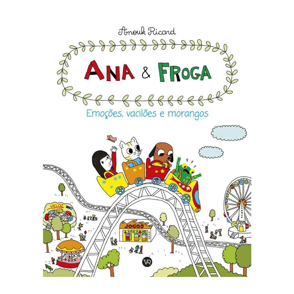 ANA & FROGA - EMOÇÕES, VACILÕES E MORANGOS