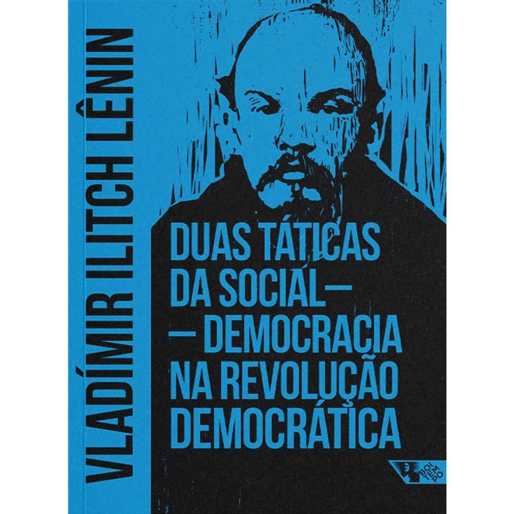 Duas Táticas Da Social-Democracia Na Revolução Democrática