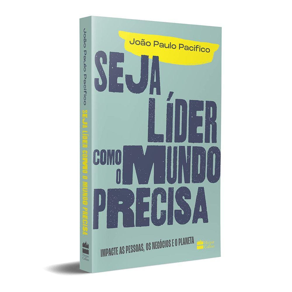 Seja O Lider Que O Mundo Precisa