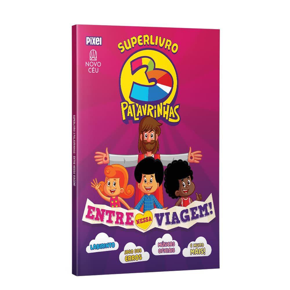 Superlivro - 3 Palavrinhas - Entre Nessa Viagem!