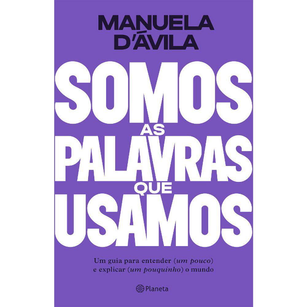 Somos As Palavras Que Usamos