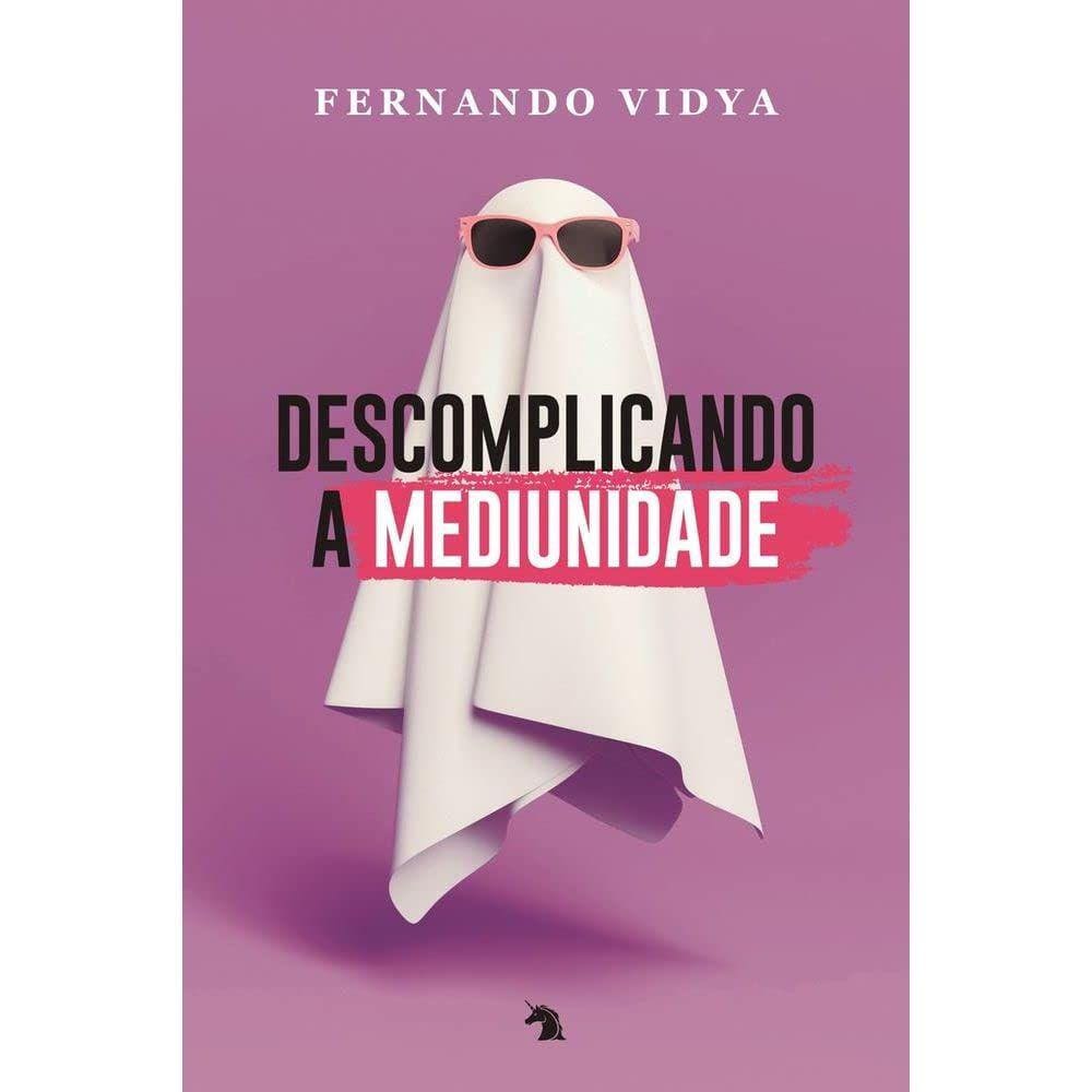 Descomplicando A Mediunidade