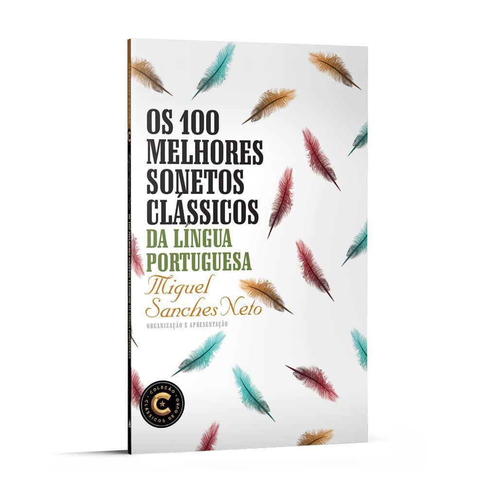 Os 100 Melhores Sonetos Clássicos Da Língua Portuguesa