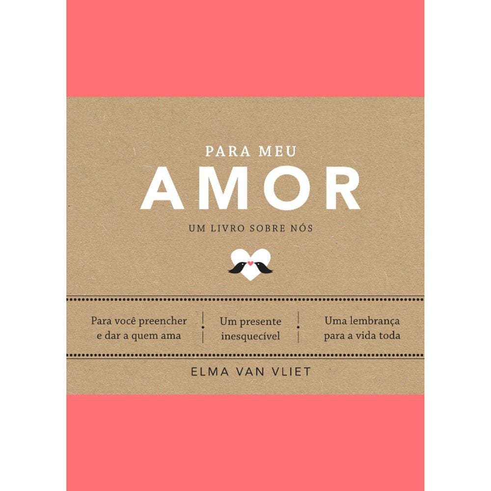 Para Meu Amor - Um Livro Sobre Nós