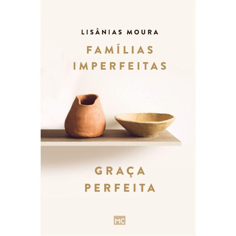 Famílias Imperfeitas - Graça Perfeita