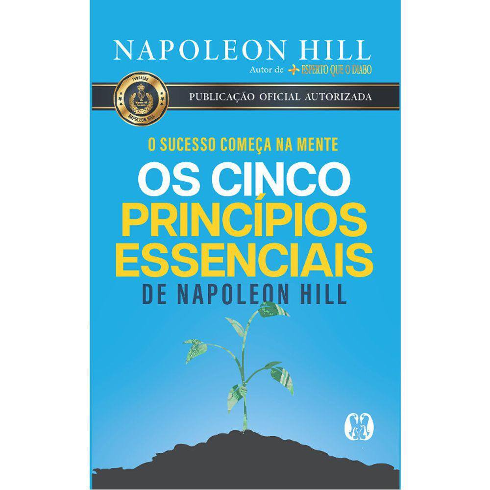 Os Cinco Princípios Essenciais De Napoleon Hill