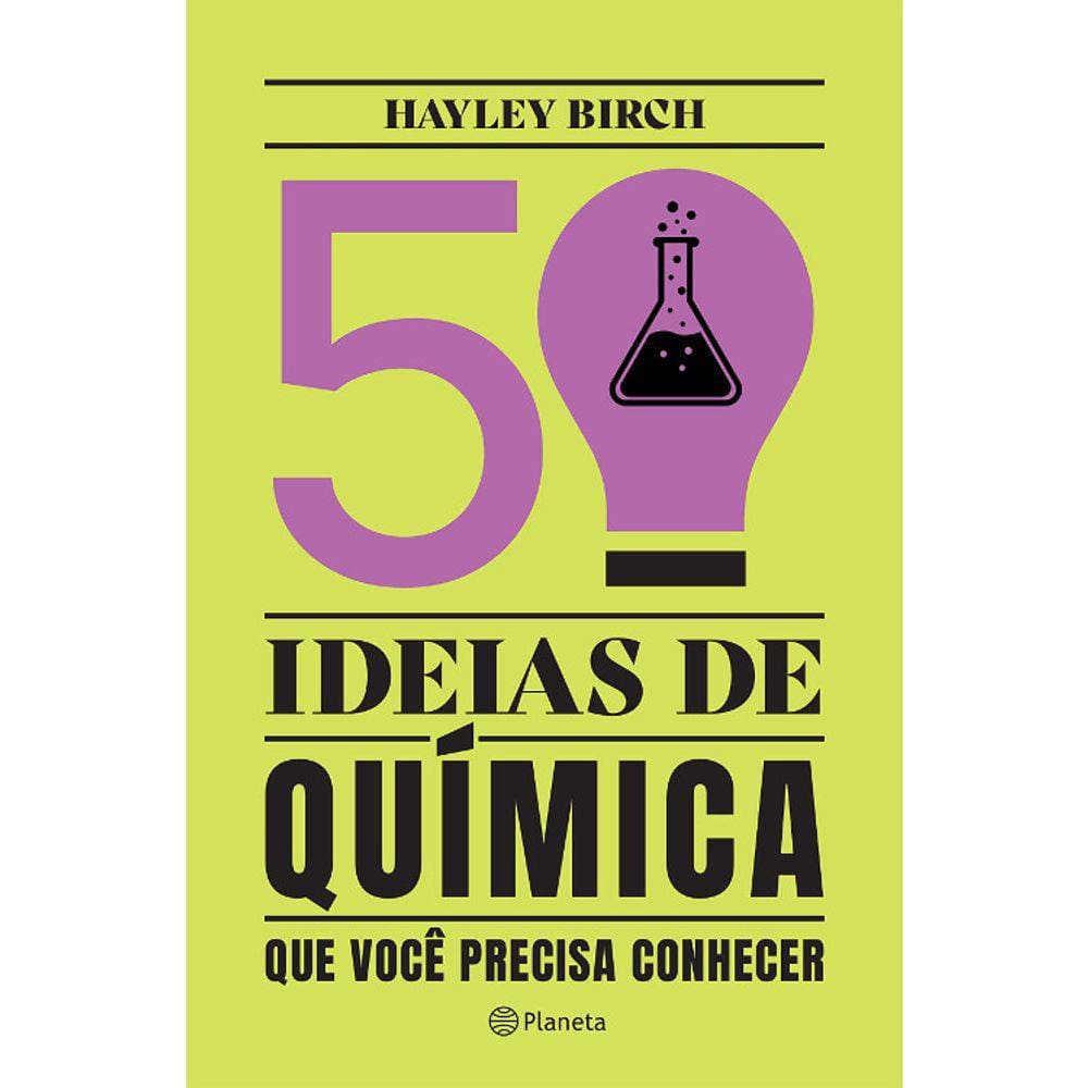 50 Ideias De Química Que Você Precisa Conhecer