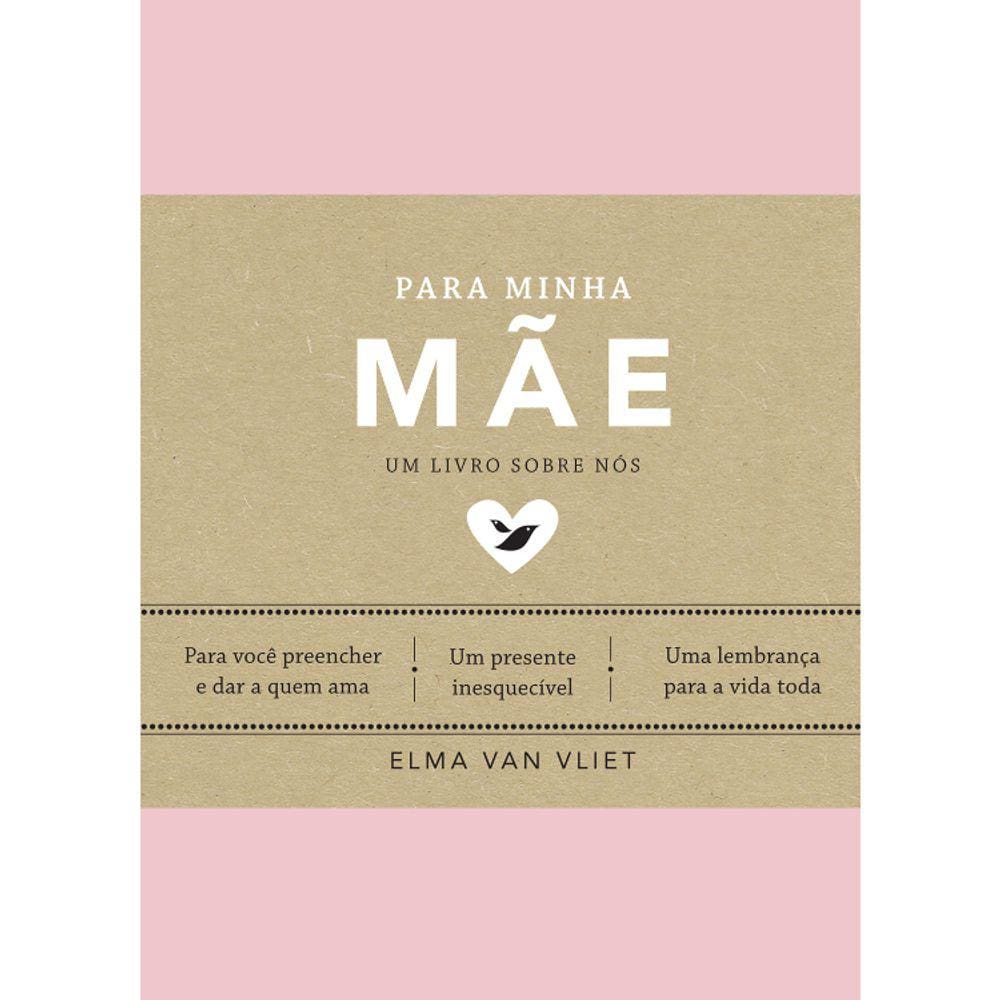 Para Minha Mãe - Um Livro Sobre Nós