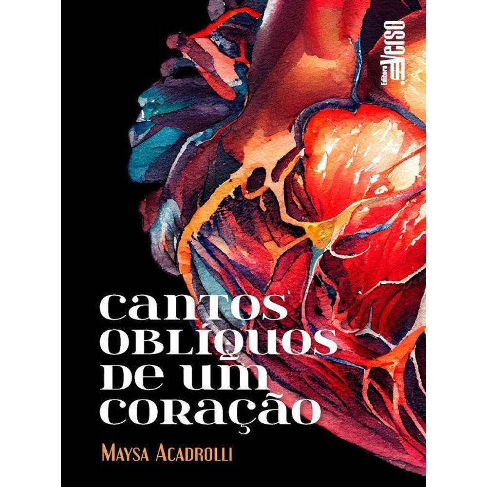 Cantos Oblíquos De Um Coração