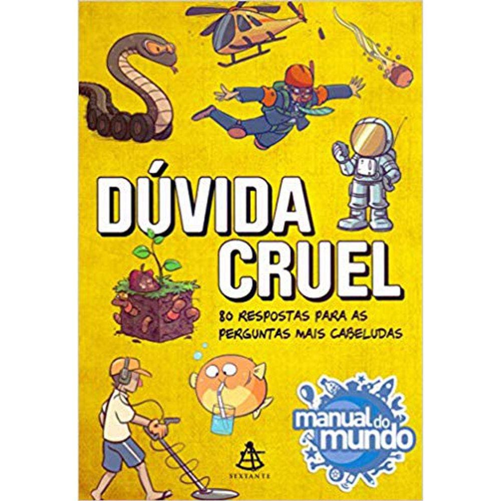 Dúvida Cruel - Vol 01 - 80 Respostas Para As Perguntas Mais Cabeludas
