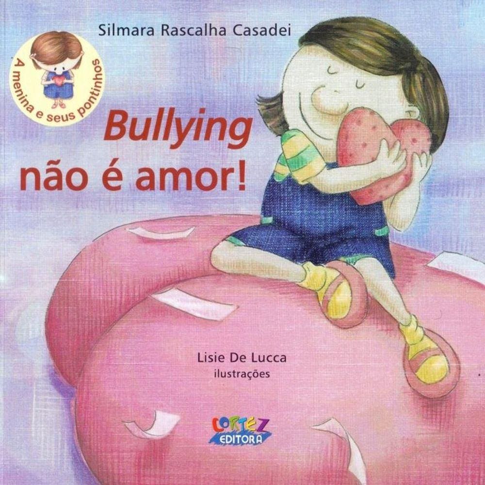 Bullying Nao E Amor!