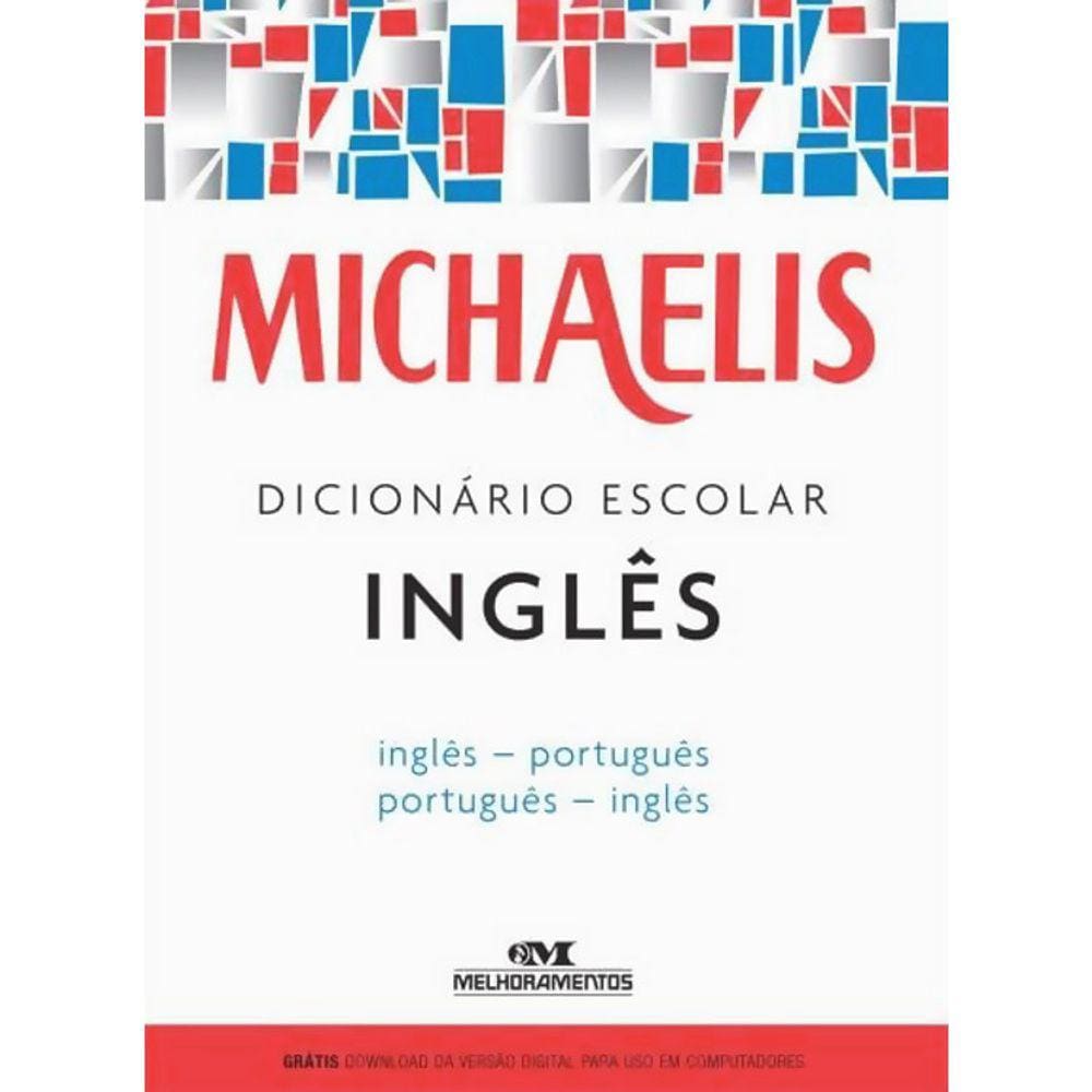 Dicionário Escolar Michaelis - Ingles-Portugues/Portugues-Ingles