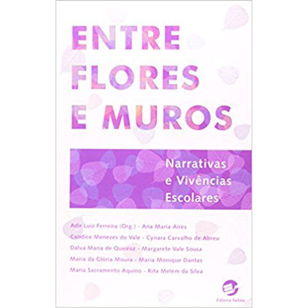 Entre Flores E Muros