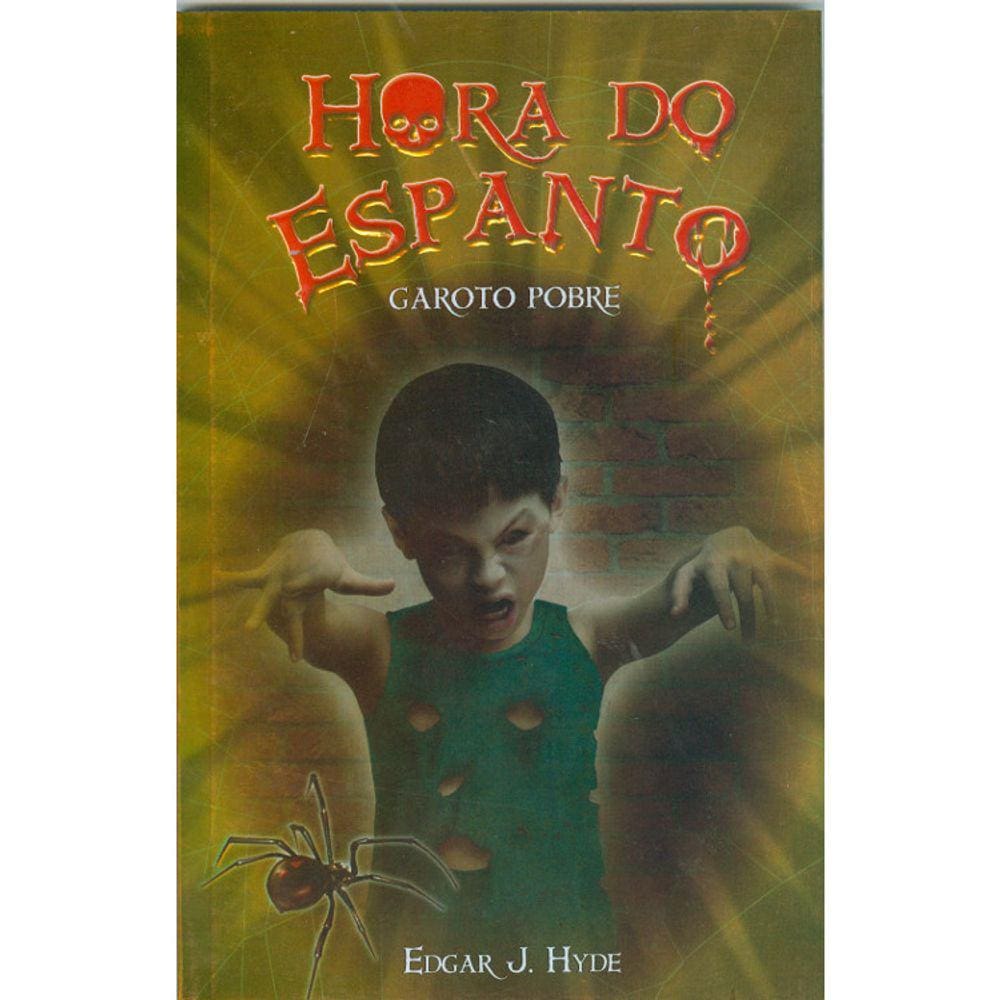 Hora Do Espanto - Garoto Pobre