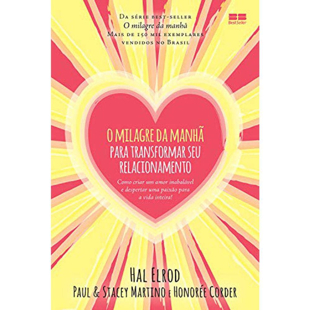 O Milagre Da Manha Para Transformar Seu Relacionamento