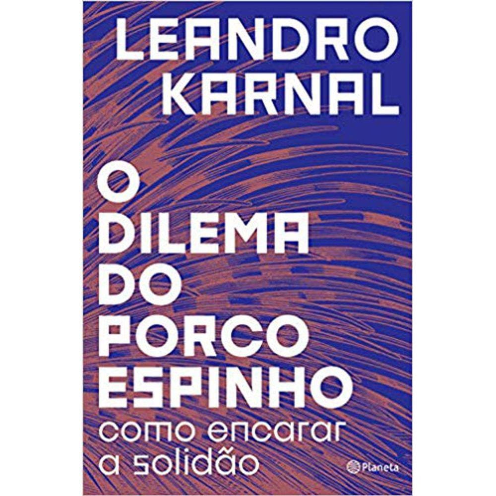 O Dilema Do Porco Espinho