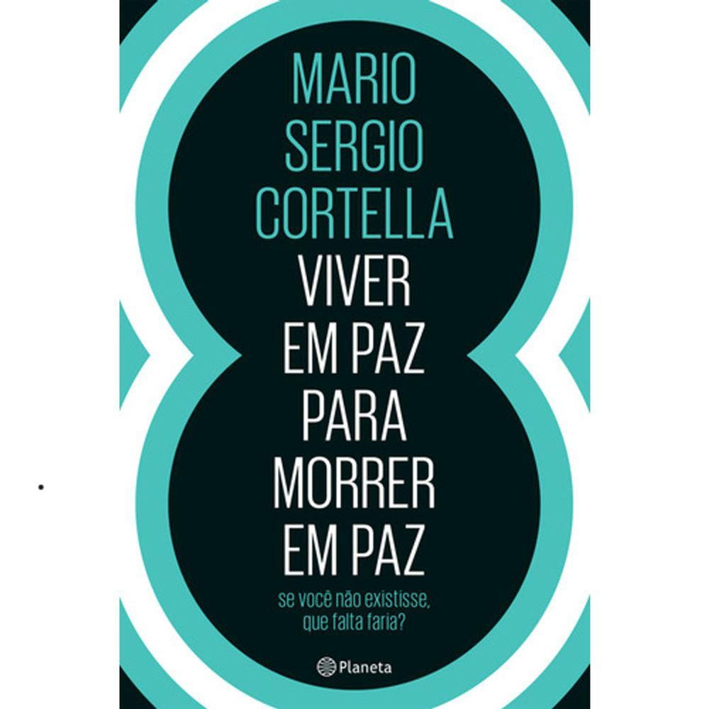 Viver Em Paz Para Morrer Em Paz