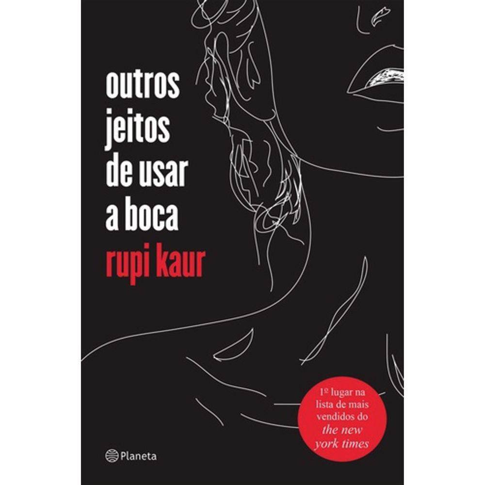 Outros Jeitos De Usar A Boca