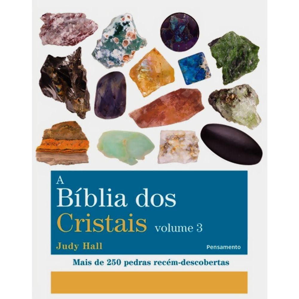 A Bíblia Dos Cristais - Vol 03
