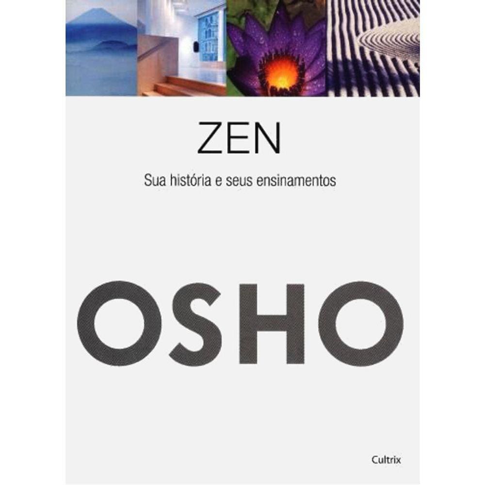 Zen - Sua Historia E Seus Ensinamentos