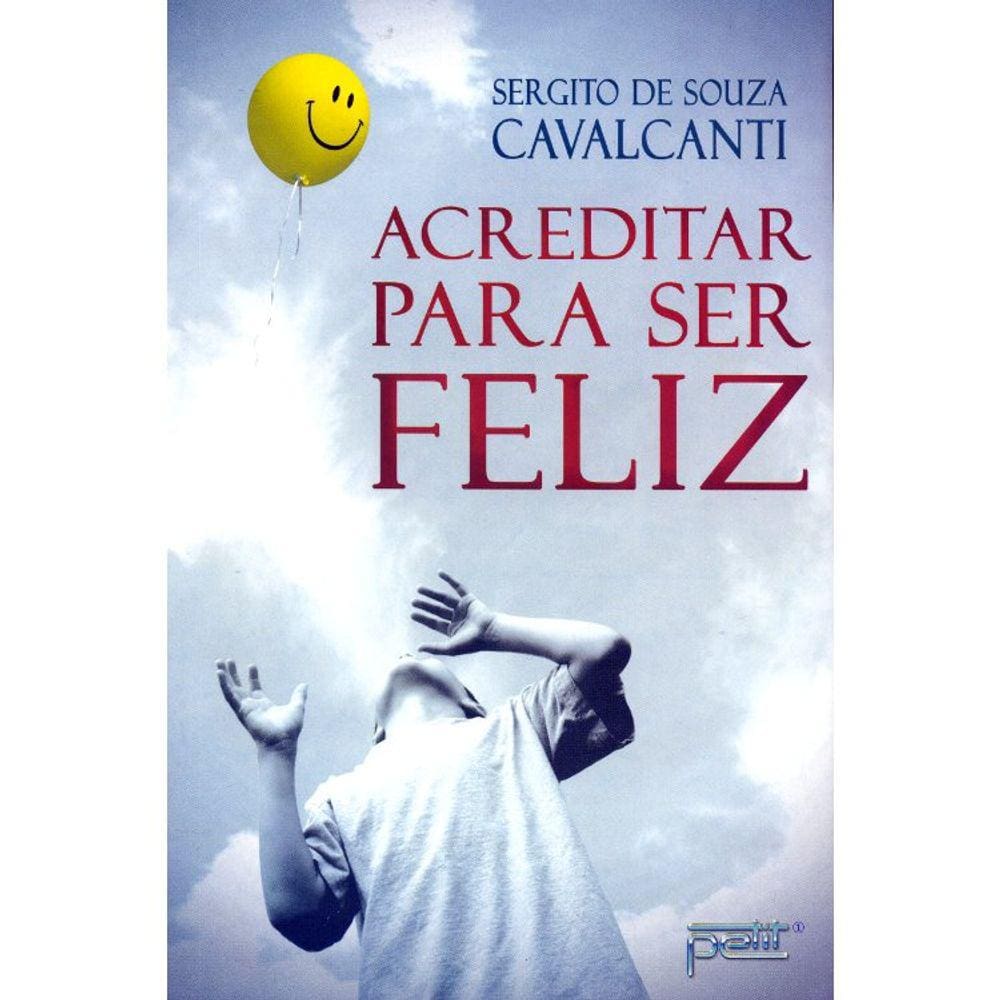 Acreditar Para Ser Feliz