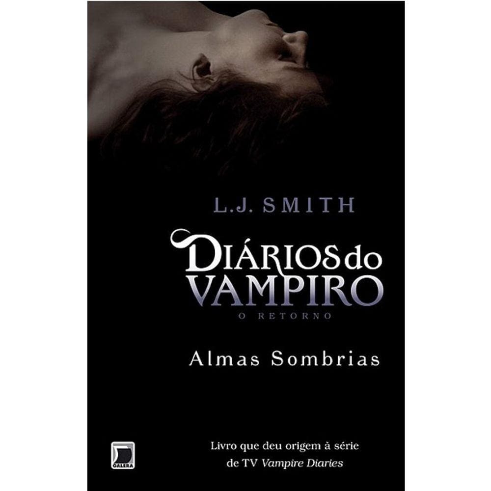 Diários Do Vampiro - O Retorno - Vol 02 - Almas Sombrias