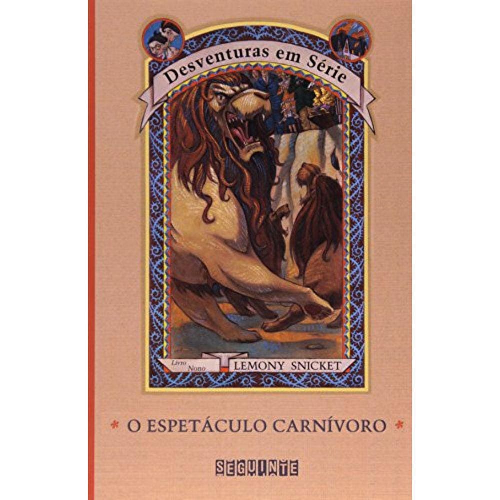 Desventuras Em Serie - Vol 09 - O Espetáculo Carnívoro