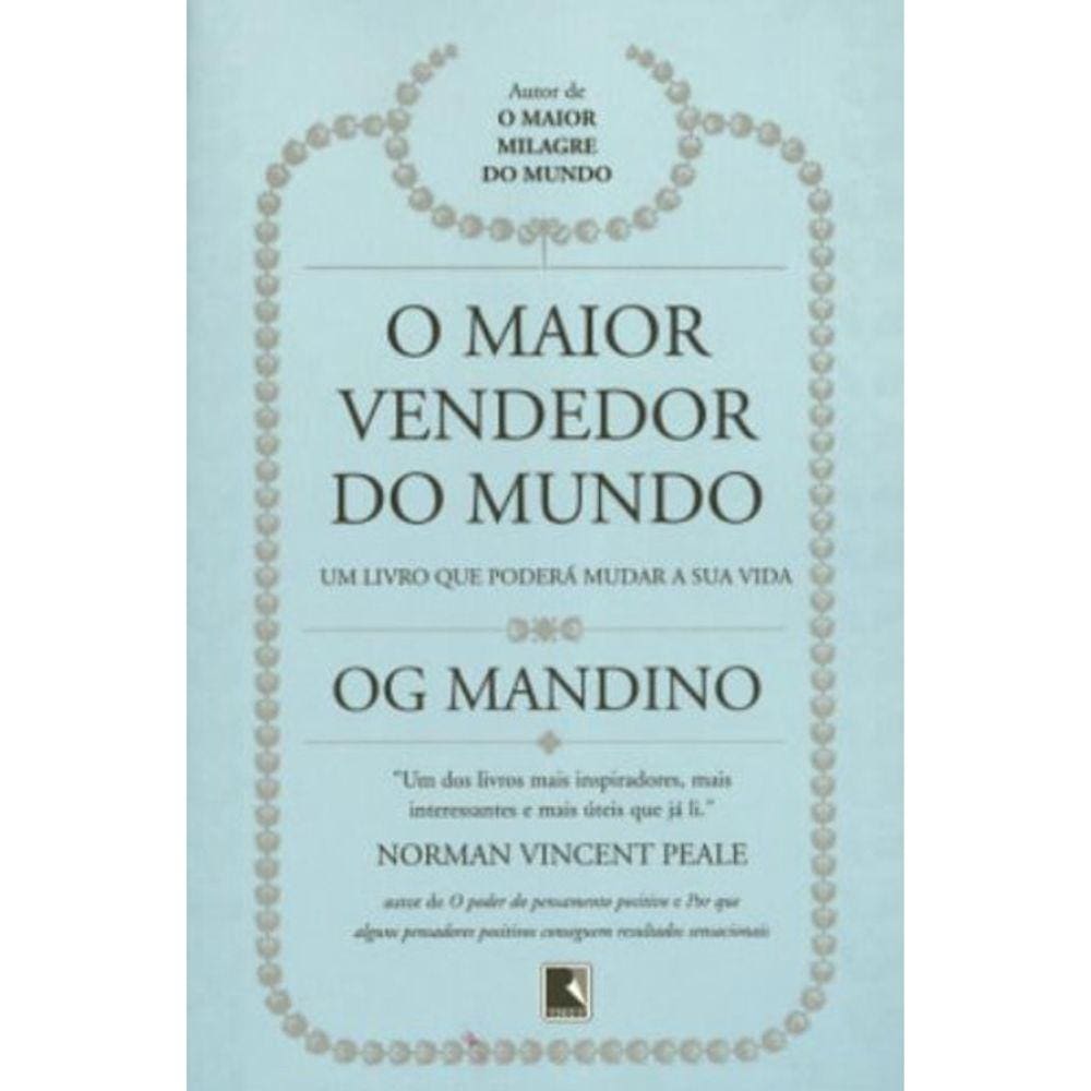 O Maior Vendedor Do Mundo - O Livro Que Poderá Mudar Sua Vida