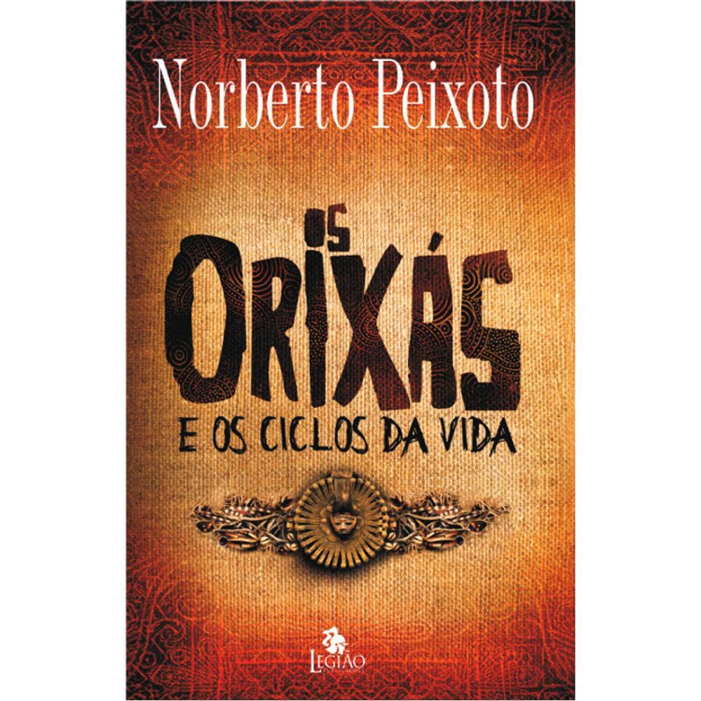 Os Orixás E Os Ciclos Da Vida