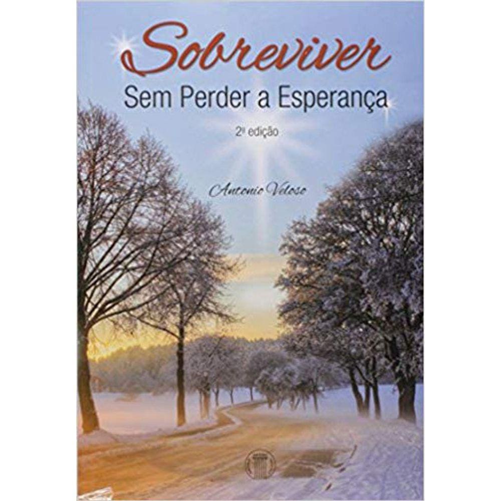 Sobreviver - Sem Perder A Esperança