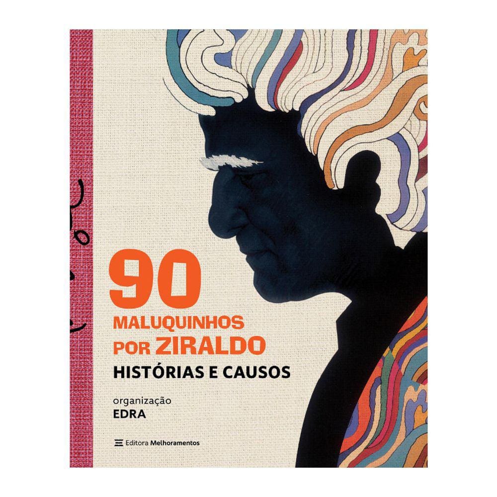 90 Maluquinhos Por Ziraldo - Histórias E Causos