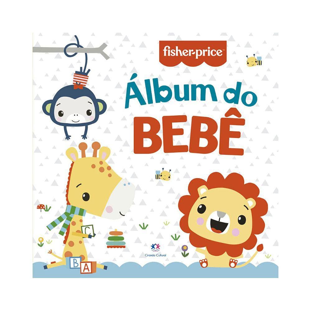 Fisher-Price - Álbum Do Bebê