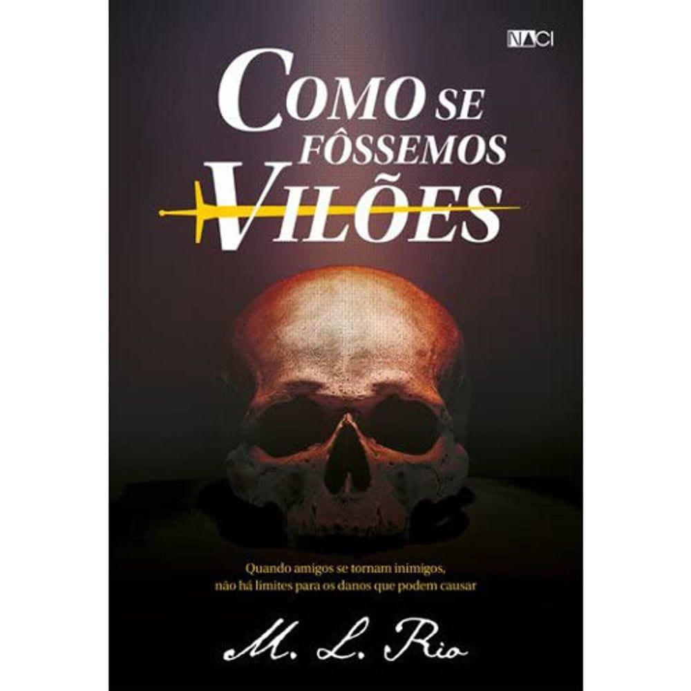 Como Se Fôssemos Vilões