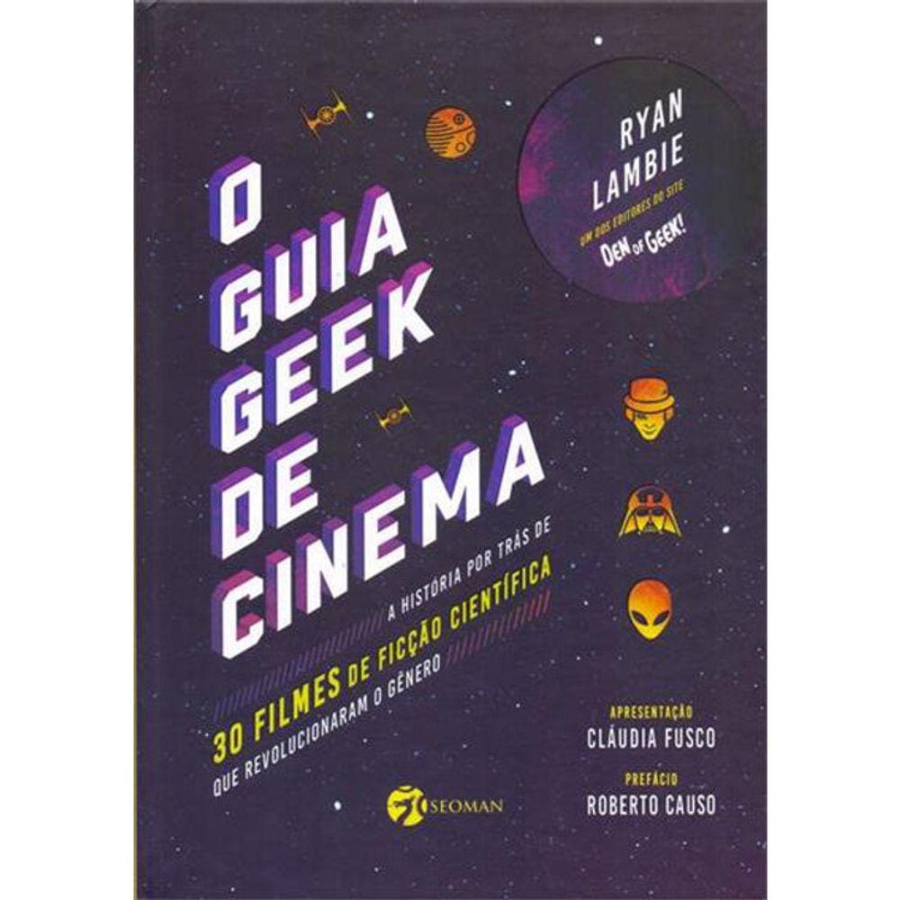 O Guia Geek De Cinema