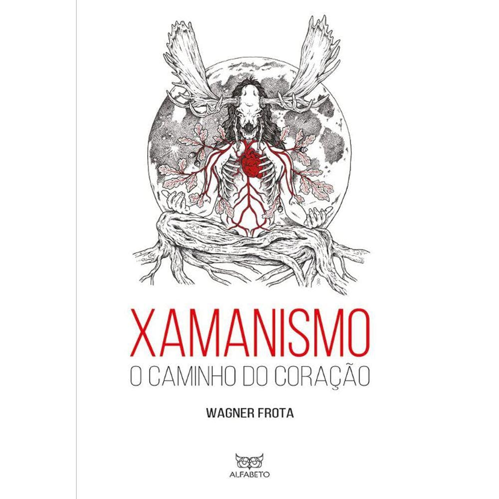 Xamanismo - O Caminho Do Coração