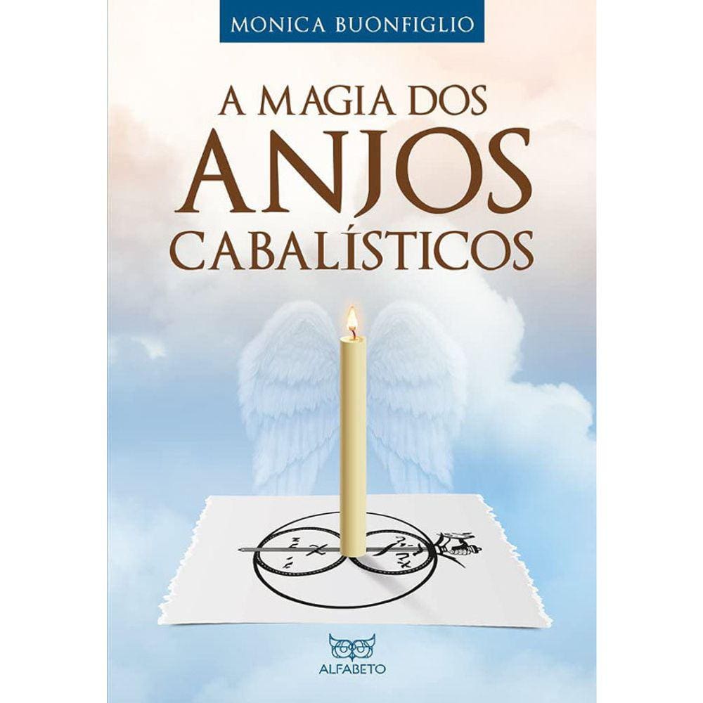 A Magia Dos Anjos Cabalisticos