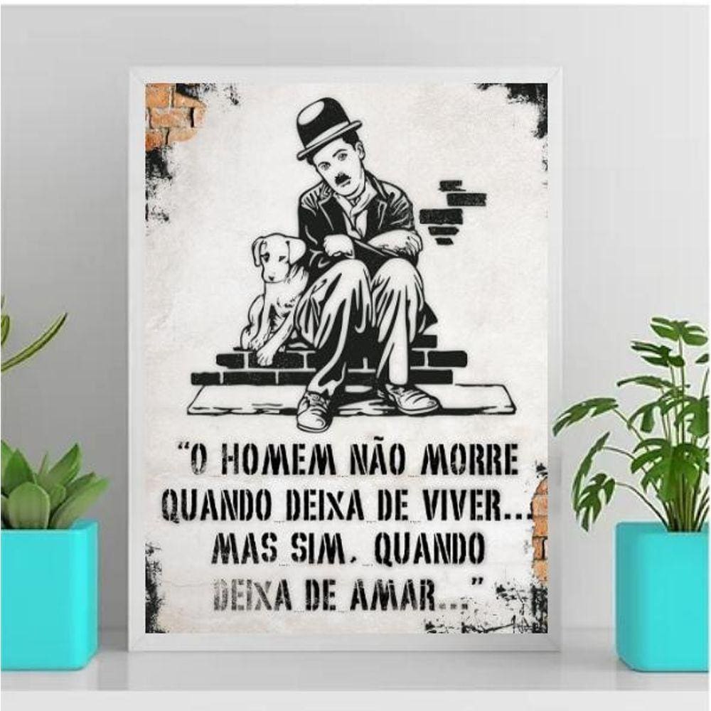 Quadro Frase De Amor Charlie Chaplin 45X34Cm - Com Vidro