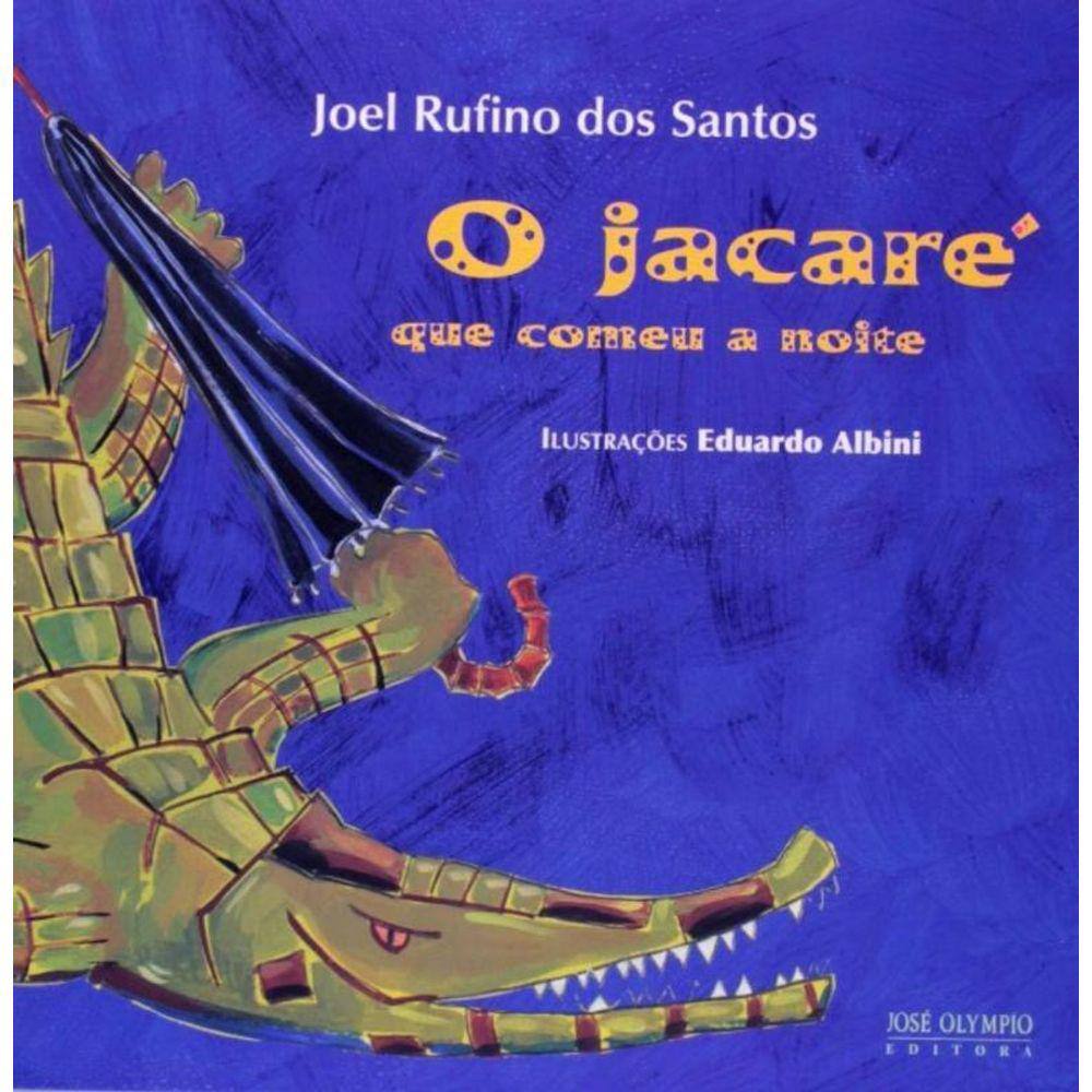Jacare Que Comeu A Noite, O