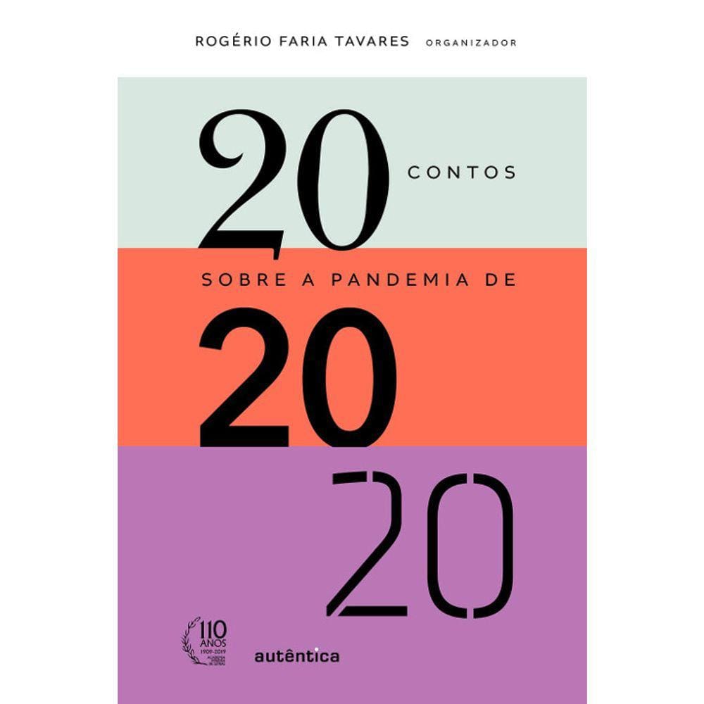 20 Contos Sobre A Pandemia De 2020