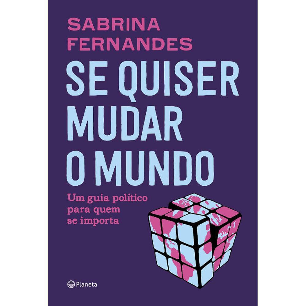 Se Quiser Mudar O Mundo