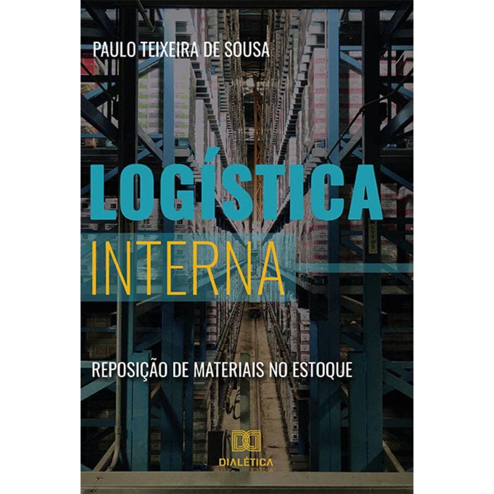 Logística interna - Reposição de materiais no estoque
