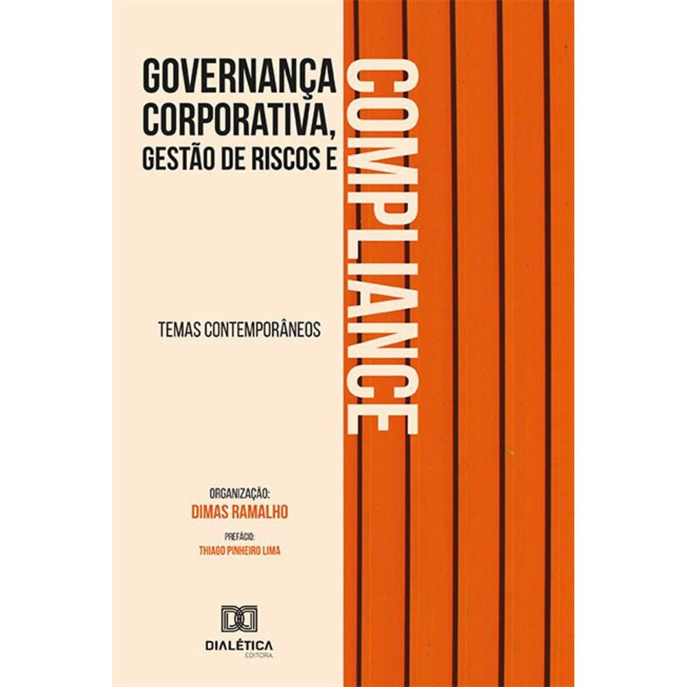 Governança corporativa, gestão de riscos e compliance - Temas contemporâneos