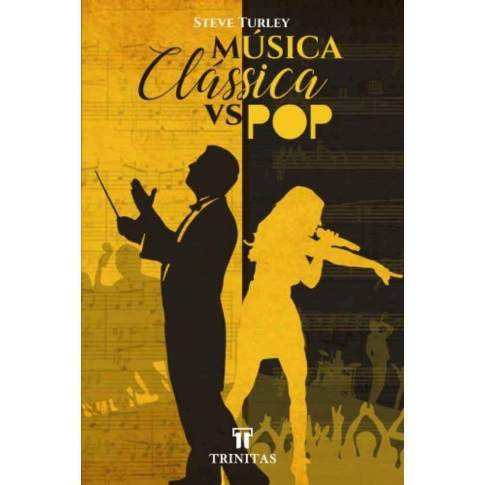 Música Clássica Vs. Pop