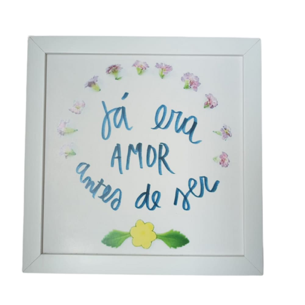 Quadro Já Era Amor 29X29cm