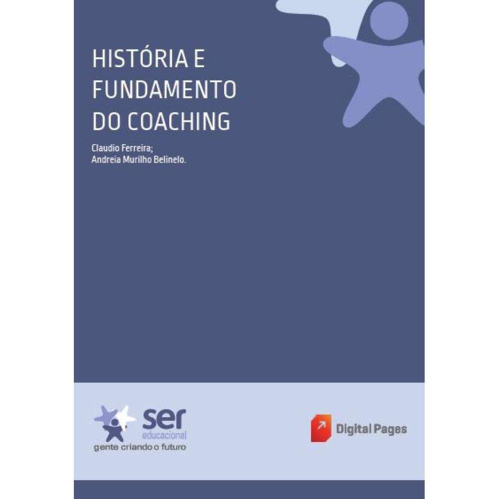 História E Fundamento Do Coaching (Eq.Coaching E Mentoring)