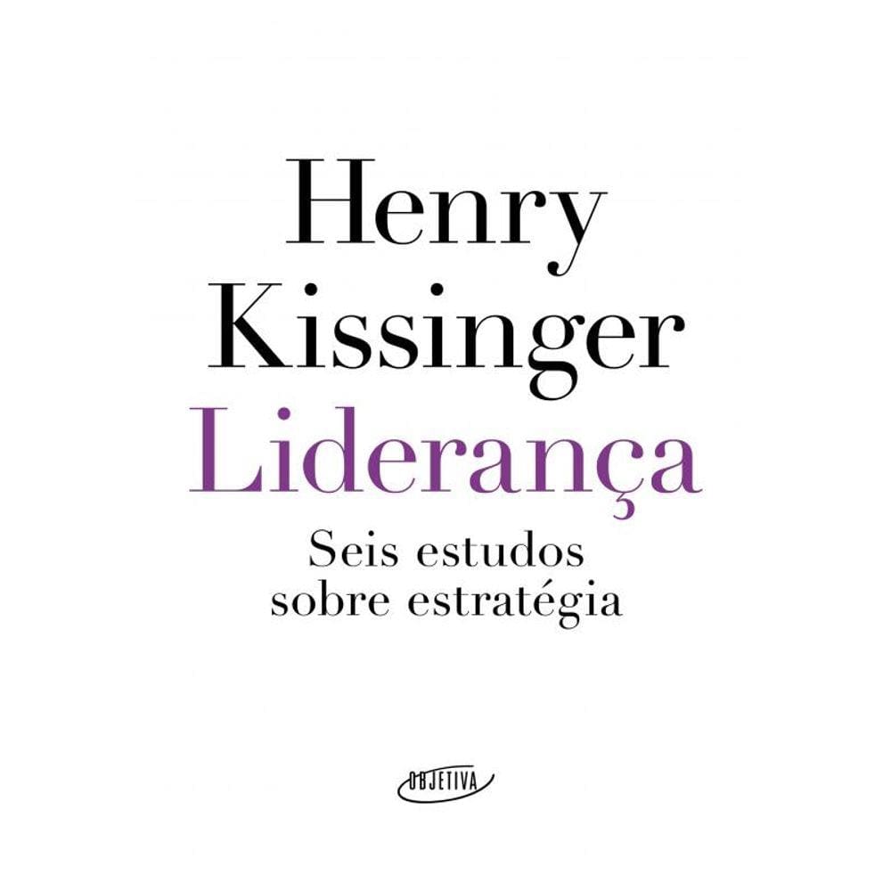 Liderança: Seis estudos sobre estratégia