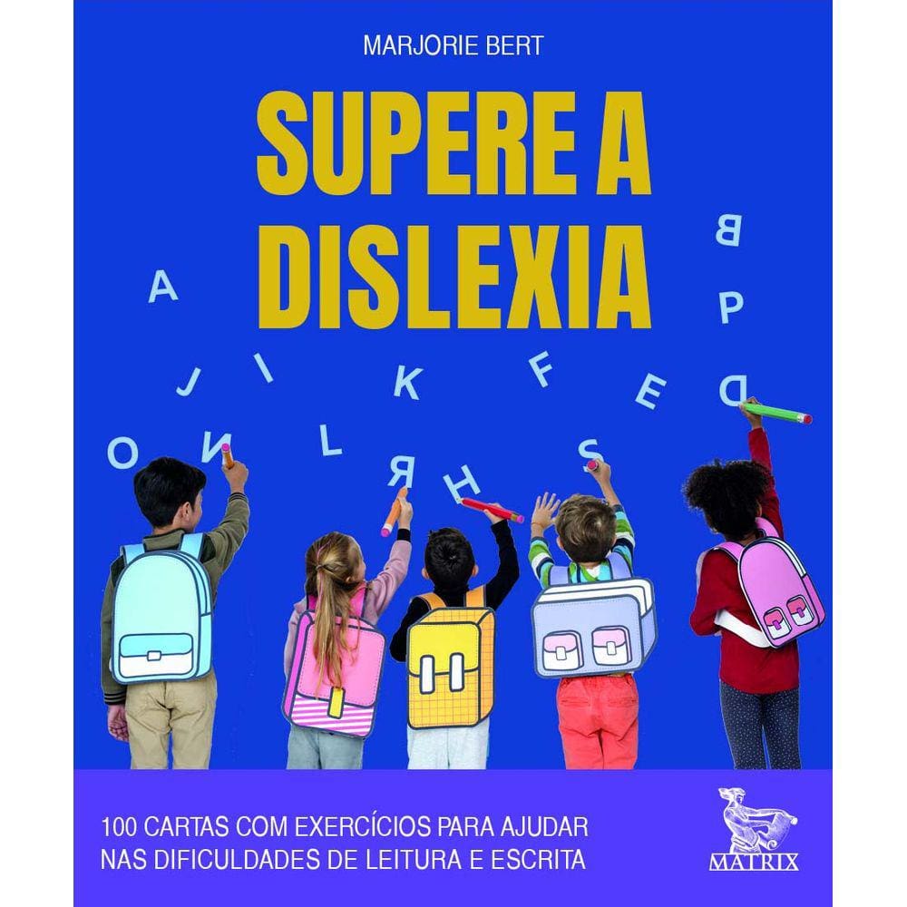 SUPERE A DISLEXIA - 100 CARTAS COM EXERCíCIOS PARA AJUDAR NAS DIFICULDADES