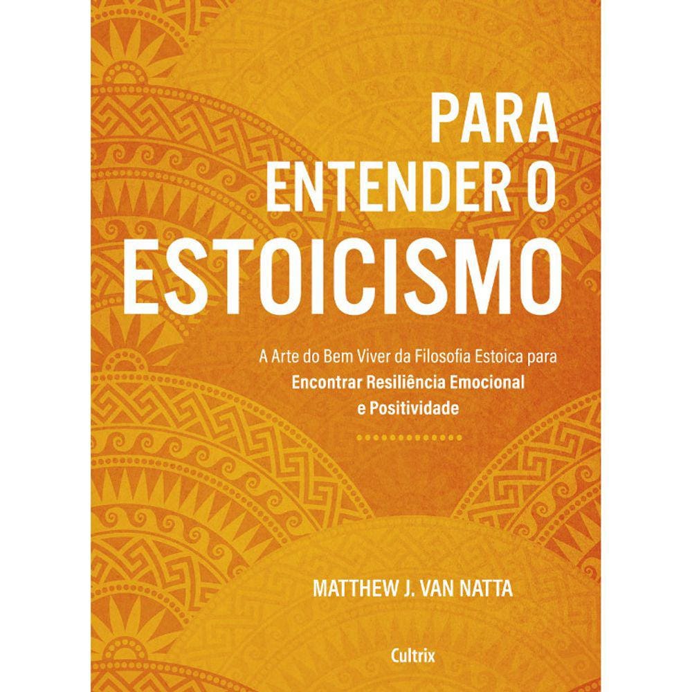 Para Entender O Estoicismo
