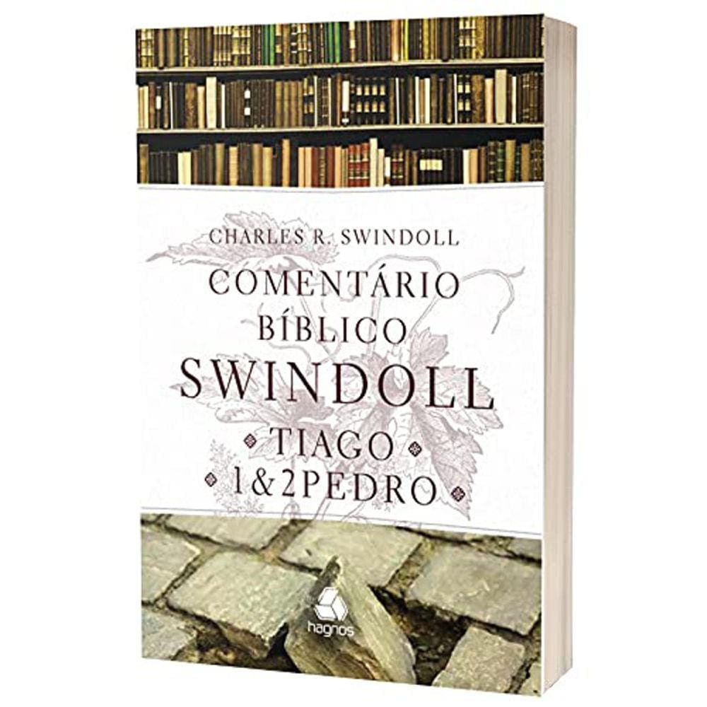 Comentário Bíblico Swindoll - Tiago - Vol 01 E 02