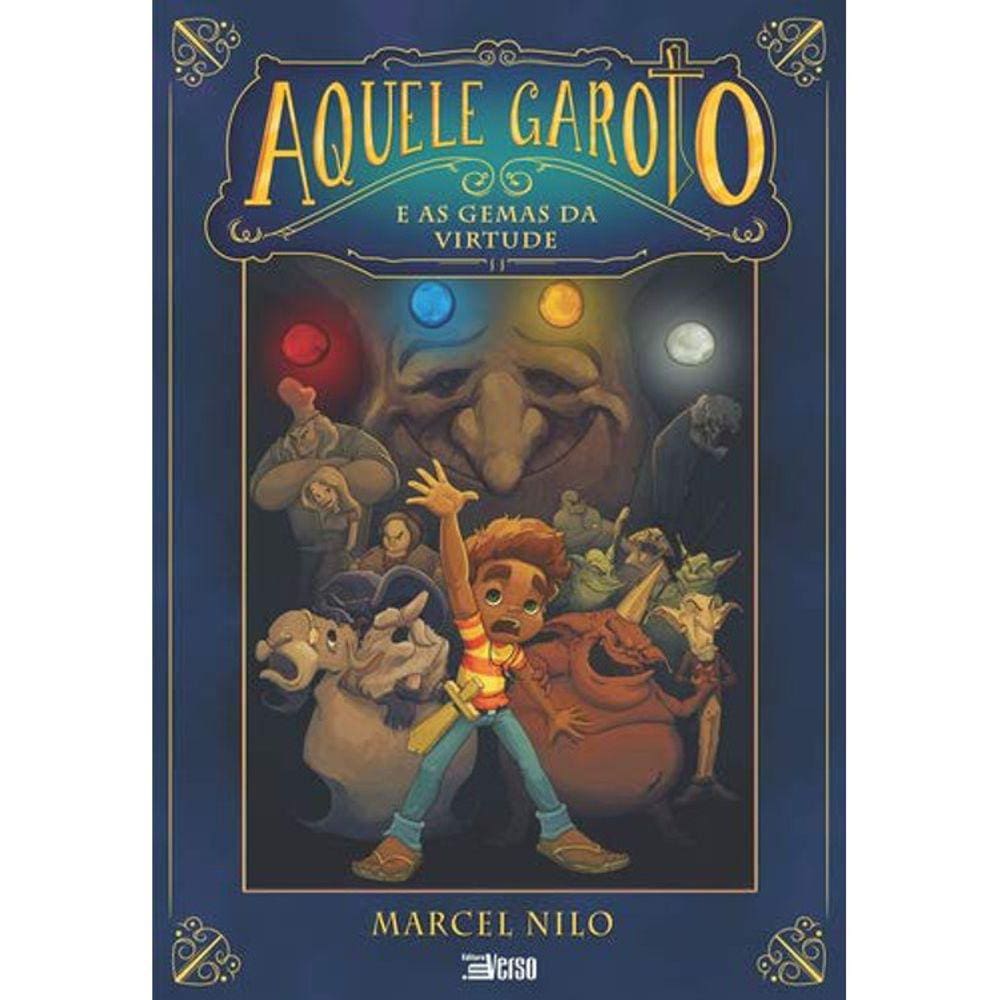 Aquele Garoto E As Gemas Da Virtude